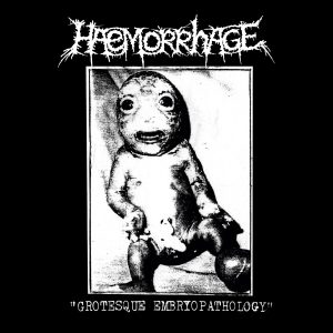 Haemorrhage – Grotesque Embryopathology