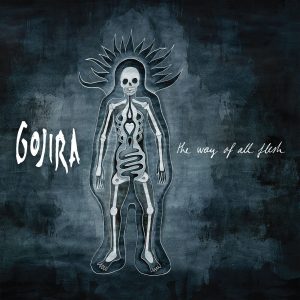 Gojira – The Way Of All Flesh