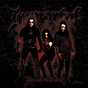 Immortal – Damned In Black