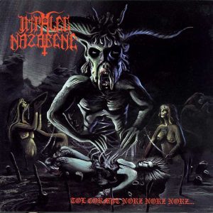 Impaled Nazarene – Tol Cormpt Norz Norz Norz