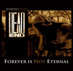 Dead End – Forever Is Not Eternal