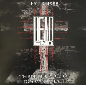 Dead End – Estd. 1988 - Three Decades Of Doomed Death