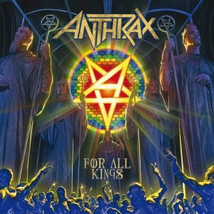 Anthrax – For All Kings