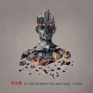 Vuur – In This Moment We Are Free - Cities