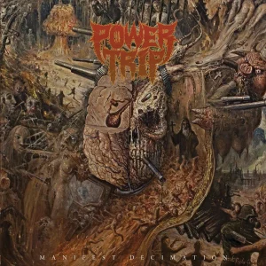 Power Trip – Manifest Decimation
