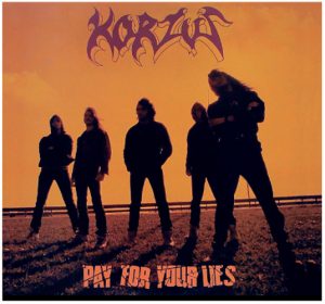 Korzus – Pay For Your Lies