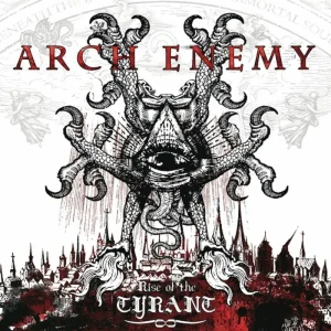 Arch Enemy – Rise Of The Tyrant