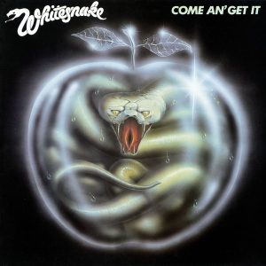 Whitesnake – Come An' Get It