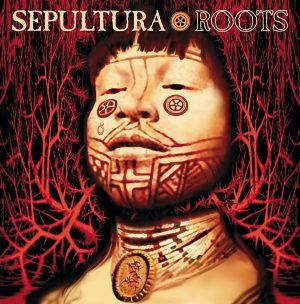Sepultura – Roots