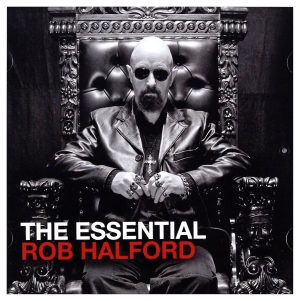 Rob Halford – The Essential Rob Halford