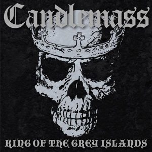 Candlemass – King Of The Grey Islands