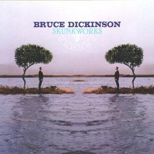 Bruce Dickinson – Skunkworks 2CD