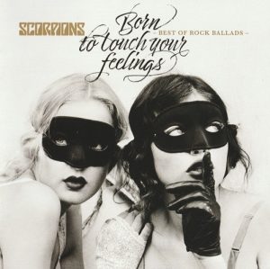 Scorpions – Born To Touch Your Feelings