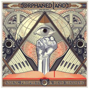 Orphaned Land – Unsung Prophets & Dead Messiahs