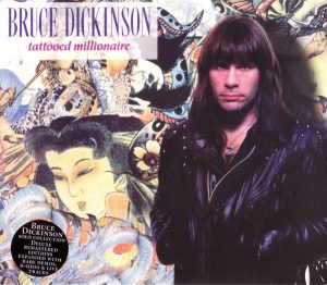 Bruce Dickinson – Tattooed Millionaire 2CD