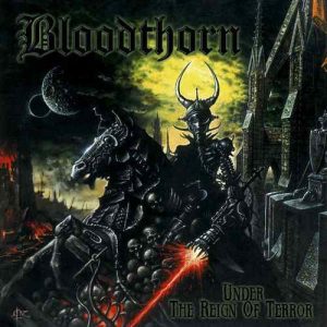 Bloodthorn – Under The Reign Of Terror