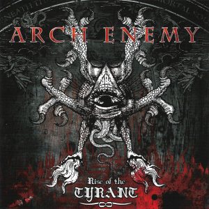 Arch Enemy – Rise Of The Tyrant