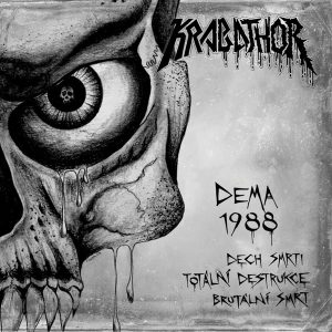 Krabathor – Dema 1988 (Dech Smrti, Totální Destrukce, Brutální Smrt)