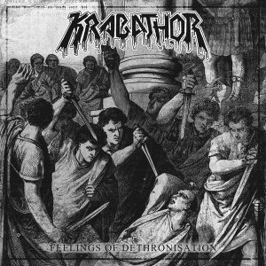Krabathor – Feelings Of Dethronisation