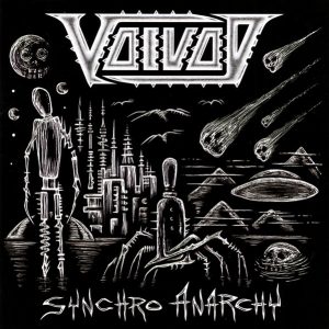Voïvod – Synchro Anarchy