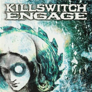 Killswitch Engage – Killswitch Engage