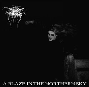 Darkthrone – A Blaze In The Northern Sky