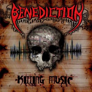 Benediction – Killing Music