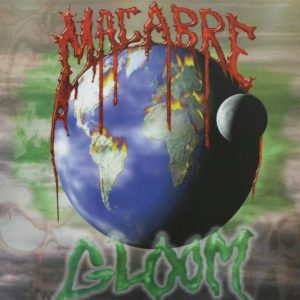Macabre – Gloom
