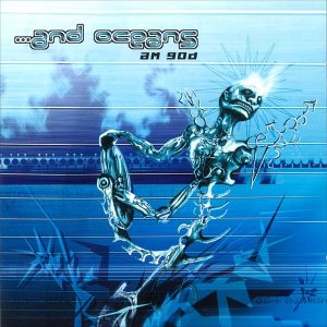 And Oceans – A.M.G.O.D