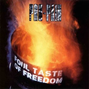 pro-pain – foul taste of freedom