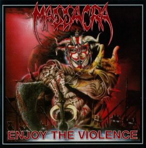 Massacra – Enjoy The Violence