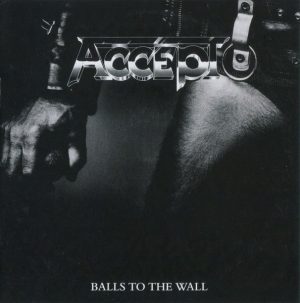 Accept – Balls To The Wall / Staying A Life