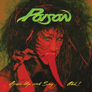 Poison – Open Up And Say... Ahh