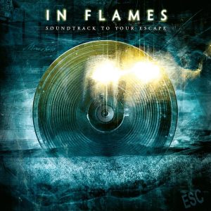 In Flames – Soundtrack To Your Escape
