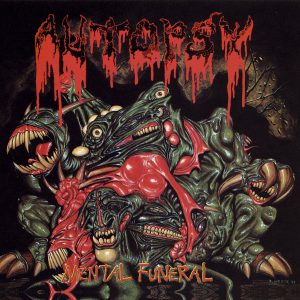 Autopsy – Mental Funeral
