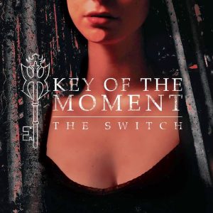 Key Of The Moment – The Switch