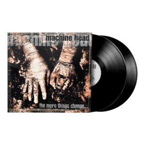 Machine Head – The More Things Change