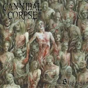 Cannibal Corpse – The Bleeding